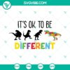 Autism dinosaur SVG with "It's Ok To Be Different" message, downloadable design for autism support.
