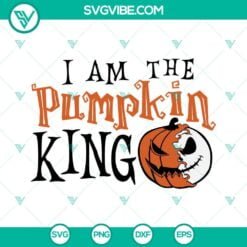 Halloween, SVG Files, Jack Skellington I Am The Pumpkin King SVG Files PNG DXF 2