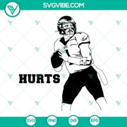 Football, Sports, SVG Files, Hurts So Good SVG File, Jalen Hurts SVG Files, 3