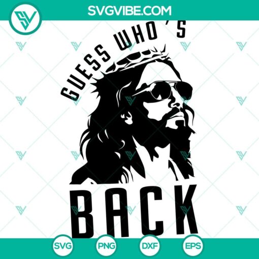 jesus guess who s back svg funny jesus svg religious humor svg mockup