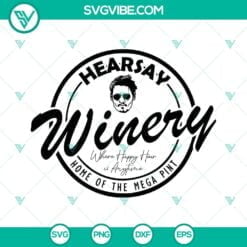 Movies, SVG Files, Johnny Depp Hearsay Winery SVG Download, Home Of The Mega 19