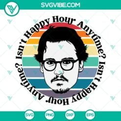 Movies, SVG Files, Johnny Depp Svg, Isn’t happy hour anytime Svg, Justice for 15