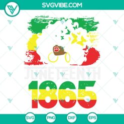 Juneteenth, SVG Files, Juneteenth 1865 SVG Files, Juneteenth Is My Independence 2