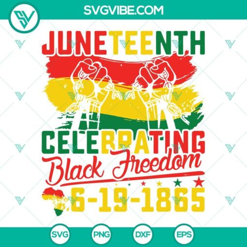 juneteenth celebrating black freedom svg juneteenth svg black history blm african american svg 7 mockup