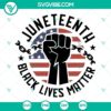 Juneteenth Black Lives Matter SVG showing fist raised in solidarity, ideal for Juneteenth designs and activism.