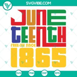 Juneteenth, SVG Files, Juneteenth Free-ish Since 1865 SVG File, Freedom Day SVG 13