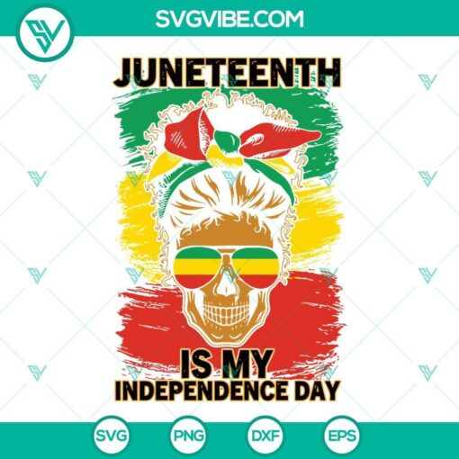 juneteenth is my independence day svg juneteenth black woman messy bun skull svg black women messy bun juneteenth svg 9 mockup