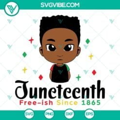 Juneteenth, SVG Files, Juneteenth Little Black Boy Svg, Juneteenth Free-ish 4