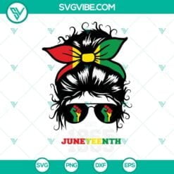 Juneteenth, SVG Files, Black Women Messy Bun Juneteenth Vibes Only SVG Files, 3