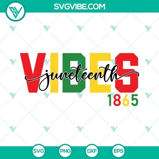 juneteenth vibes 1865 svg juneteenth 1865 svg juneteenth svg 1865 svg 7 mockup