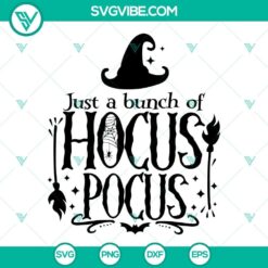 Just A Bunch Of Hocus Pocus SVG File, Halloween SVG Download PNG DXF EPS Cut