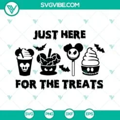 Disney, Halloween, SVG Files, Just Here For The Treats SVG Images, Disney 2