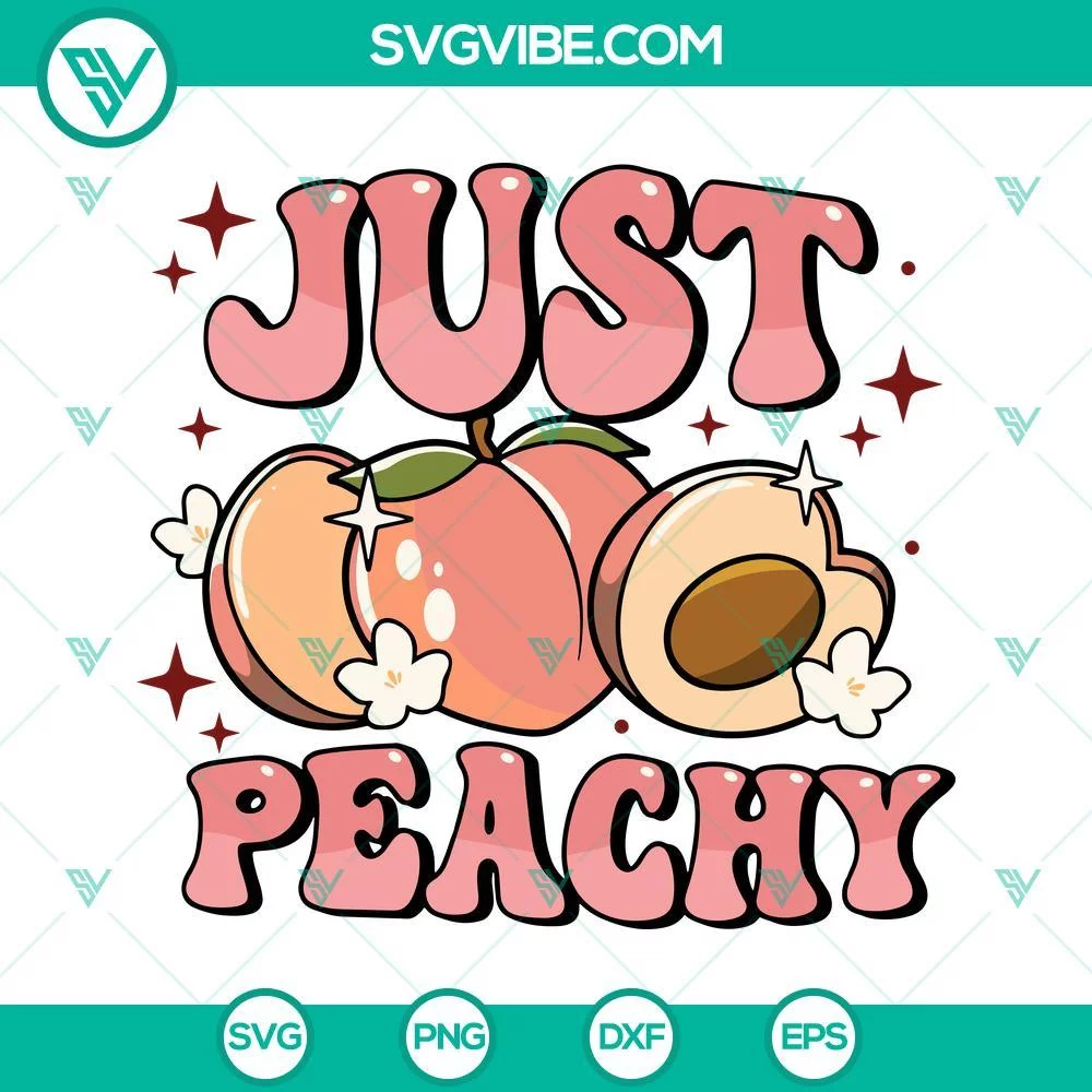 SVG Files, Trending, Just Peachy SVG Images, Peach Lovers SVG Files, Fruit SVG 1