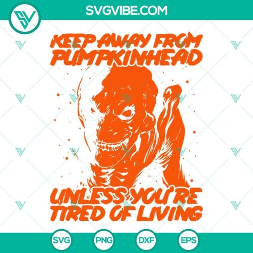 keep away from pumpkinhead svg unless you re tired of living svg pumpkinhead horror movie svg 10 mockup