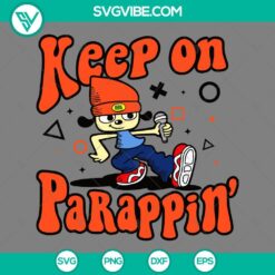 SVG Files, Trending, Keep On Parappin’ SVG File PNG EPS DXF File Keep On 3