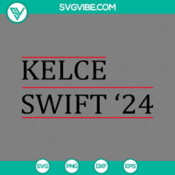 Football, Sports, SVG Files, Kelce Swift 24 SVG Images, Taylor Swift Travis 2