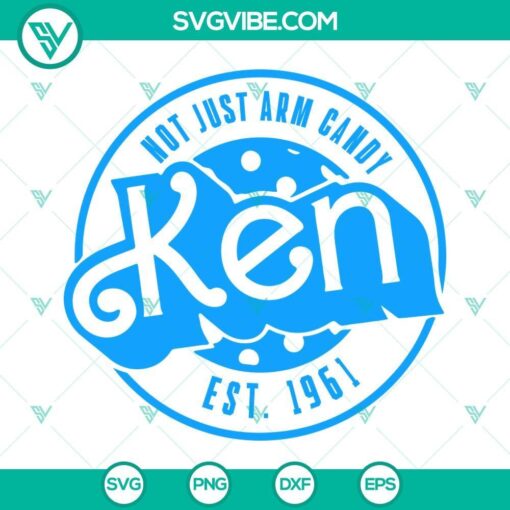 ken svg bundle not just arm candy ken est 1961 svg barbie ken svg kenough svg 10 mockup