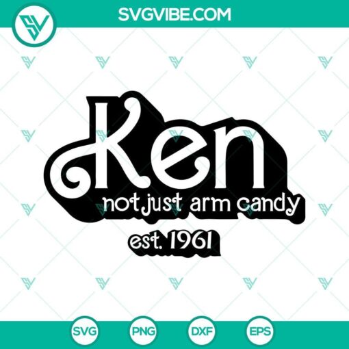 ken svg bundle not just arm candy ken est 1961 svg barbie ken svg kenough svg 5 mockup