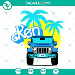 Ken SVG Files, Ken Jeep Car SVG Download, Ken Barbie SVG Images