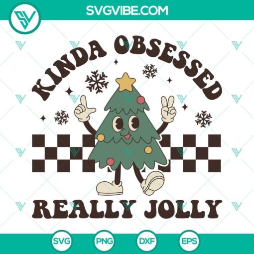 kinda obsessed really jolly svg christmas tree svg funny christmas quotes svg png dxf eps cut file 1 mockup