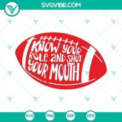 Football, Sports, SVG Files, Know Your Role And Shut Your Mouth SVG File, Super 3