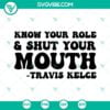 Football, Sports, SVG Files, Know Your Role and Shut Your Mouth SVG Download, 14