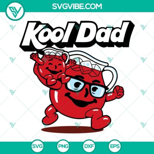 kool dad svg kool aid dad svg funny dad svg fathers day drinks svg png dxf eps 5 mockup