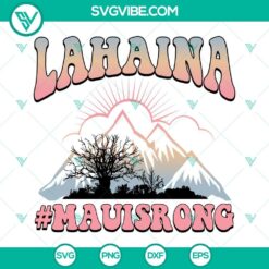 Lahaina Maui Strong SVG Images, Pray For Maui SVG Files, Lahaina SVG Image, Maui