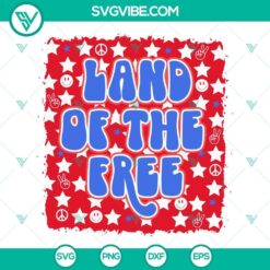 Land Of The Free SVG Images, Patriotic SVG Image, US Flag SVG Download, America Freedom
