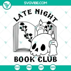 Late Night Book Club SVG Image, Floral Book SVG Images, Skull Book SVG Images PNG DXF