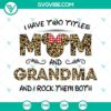 Leopard pattern Mom and Grandma SVG design with "I Have Two Titles Mom and" text, perfect for crafting projects.