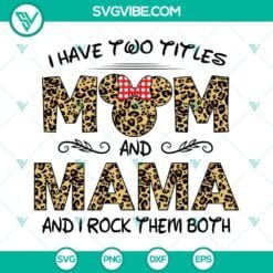 Family, Grandma, Mom, Mothers Day, SVG Files, Leopard Pattern Mom And Mama Svg, 23