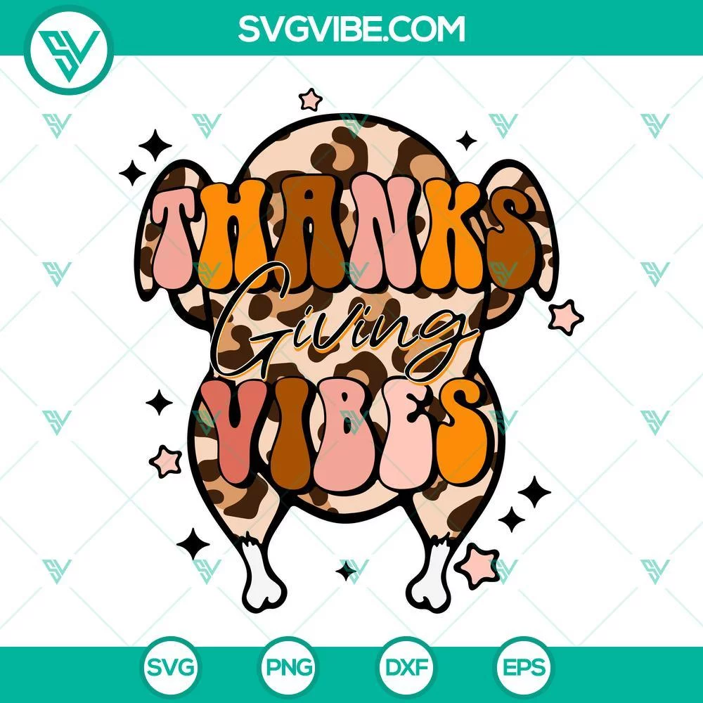 SVG Files, Thanks Giving, Leopard Turkey Thanksgiving Vibes SVG Images, 1