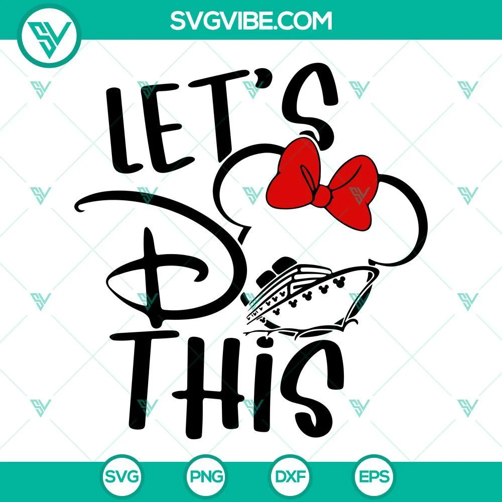 Disney, SVG Files, Let’s Do This SVG Files, Mickey Minnie Ears SVG File, 1