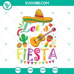 Cinco De Mayo, Holiday, SVG Files, Let’s Fiesta Svg, Cinco De Mayo Mexican 18