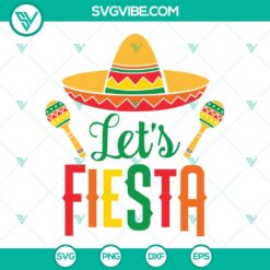 Cinco De Mayo, Holiday, SVG Files, Let’s Fiesta SVG Images, Cinco De Mayo SVG 16