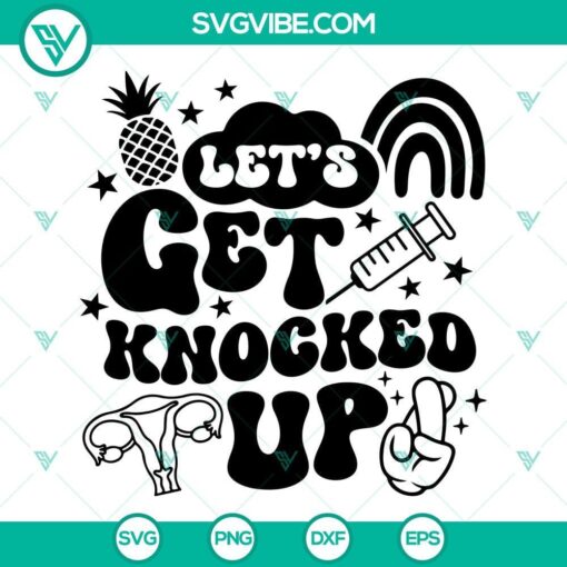 let s get knocked up svg ivf svg fertility day quote svg 3 mockup