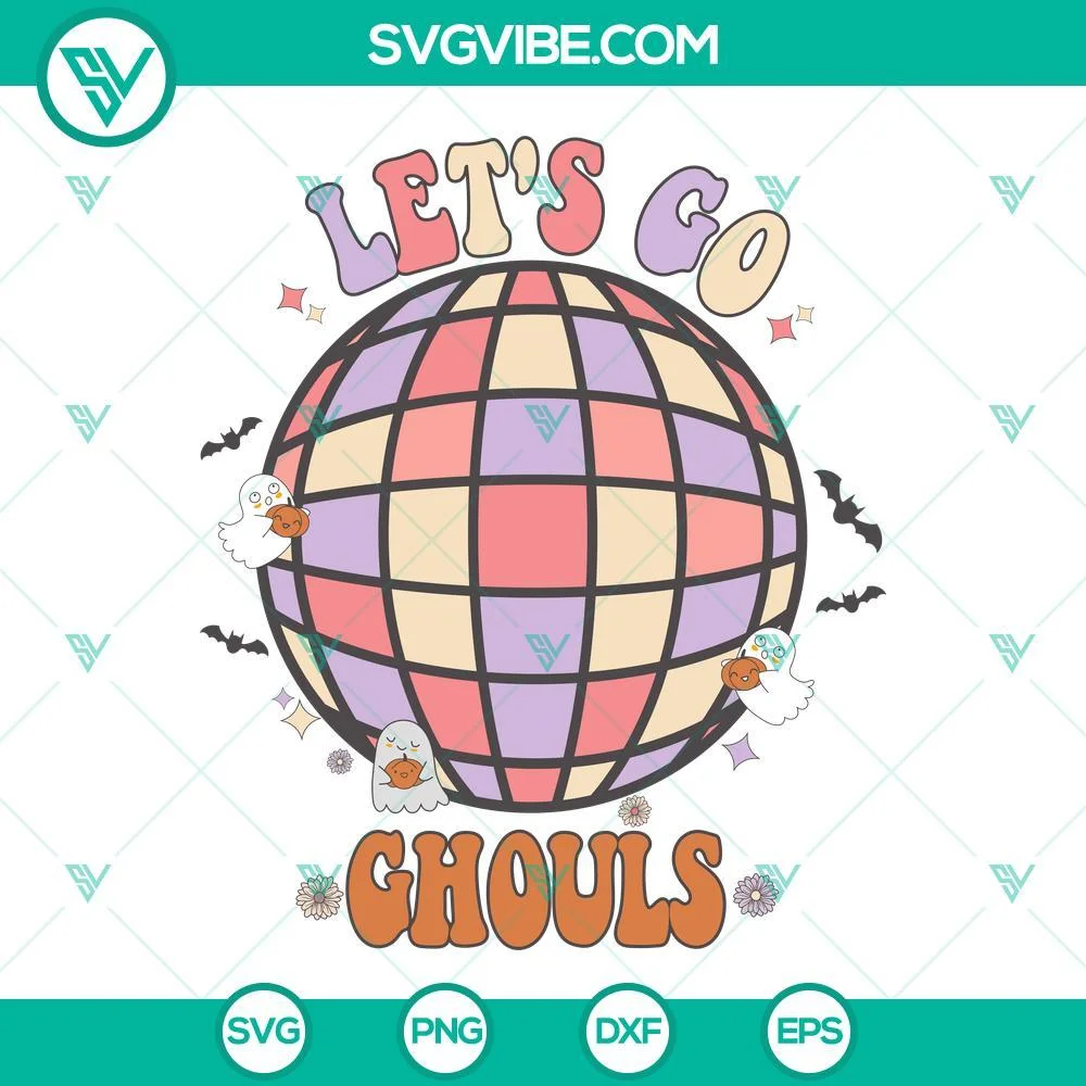 Halloween, SVG Files, Let’s Go Ghouls Disco Ball SVG Image, Funny Ghost SVG 1