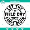 Field Day 2022 SVG files for download, featuring fun game designs for a school event. Ideal for crafting projects.