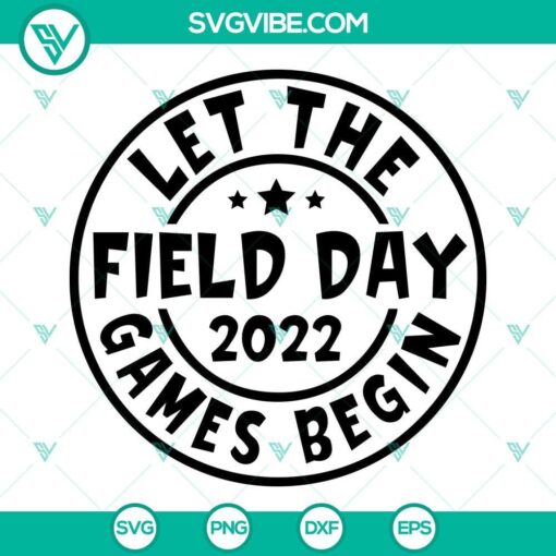 let the field day 2022 games begin svg field day 2022 svg let the games begin svg 10 mockup