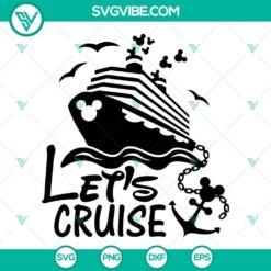 Lets Cruise SVG images for Disney Cruise trip and family vacation. Fun and colorful designs for digital crafting projects.