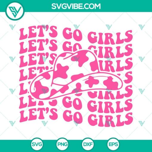 lets go girls pink cowboy hat svg cowgirl svg retro western svg png dxf eps cut files 3 mockup