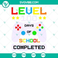 School, SVG Files, Level 100 Days Of School Completed SVG Image, 100 Days Of 2