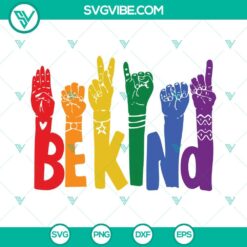 LGBT, SVG Files, LGBT Pride SVG Download, Be Kind Sign Language Rainbow Hands 1