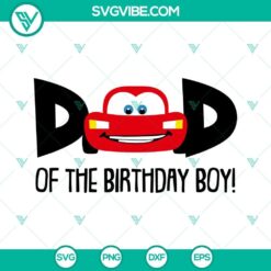 Lightning McQueen Mom And Dad Of Birthday Boy SVG Images, Disney Cars 2
