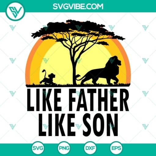 like father like son lion king svg simba mufasa svg disneyland father s day svg png dxf eps cut files 8 mockup