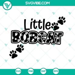 Little Bobcat SVG Files, Bobcat SVG File, Paw Print SVG Download, Cheer SVG Download, School