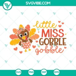 SVG Files, Thanks Giving, Little Miss Gobble Gobble SVG Images, Thanksgiving 15