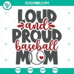 Baseball, Mothers Day, Sports, SVG Files, Loud And Proud Baseball Mom SVG 15