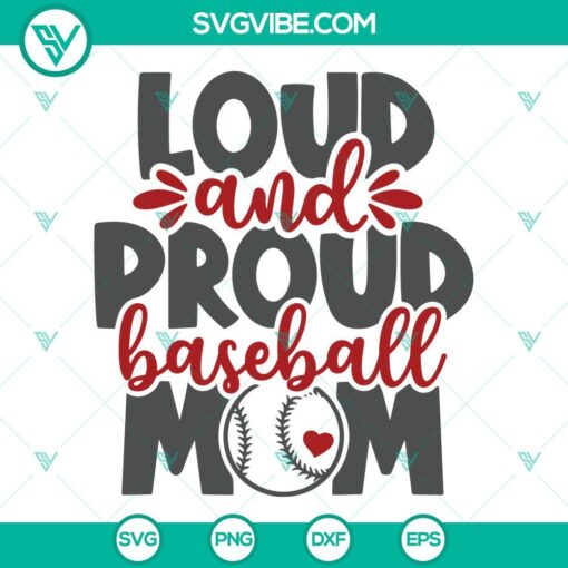 loud and proud baseball mom svg trendy baseball mama svg funny baseball mothers day svg png dxf eps 10 mockup